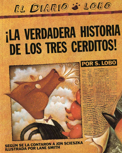 La Verdadera Historia De Los 3 Cerditos / La Verdadera