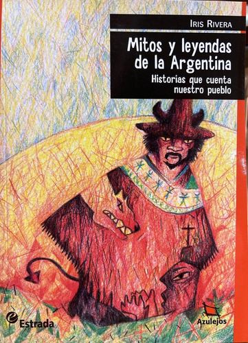 Mitos Y Leyendas De La Argentina  3ra Ed (20)