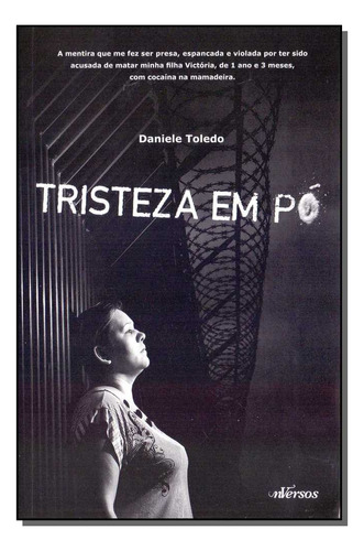 Libro Tristeza Em Po De Toledo Daniele Nversos Editora