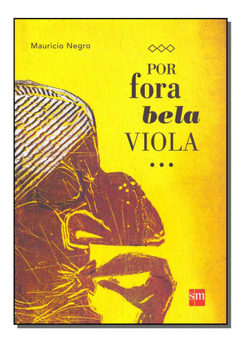 Por Fora Bela Viola - Negro, Mauricio - Sm Edicoes