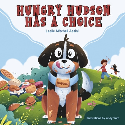 Libro Hungry Hudson Has A Choice - Mitchell Assini, Leslie