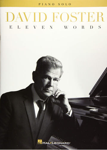David Foster: Once Palabras - Cancionero Para Piano Solo