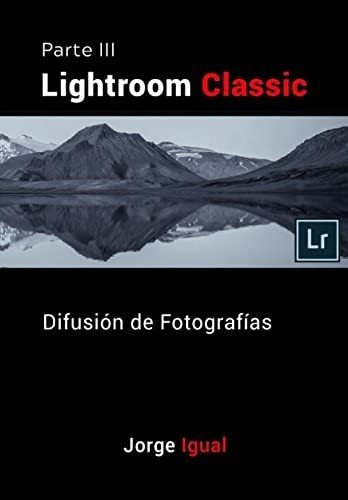 Libro: Classic Parte Iii: Difusión De Fotografías (spanish E