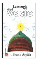 Comprar La Energía Del Vacío - Bruno Arpaia Bruno Arpaia