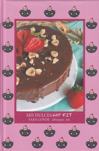 Mis Dulces Fit, De Conde, Sara. Editorial Aguaclara, Tapa Dura En Español
