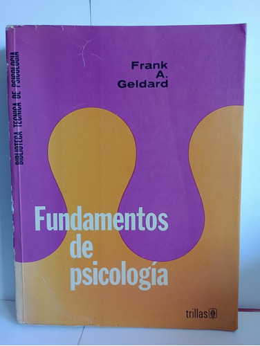 Fundamentos De Psicología Frank A. Geldard