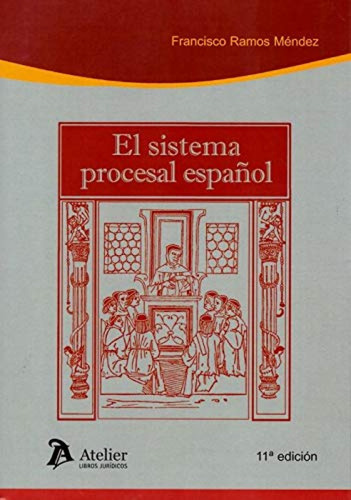 Libro El Sistema Procesal Español - Ramos Mendez, Francisco