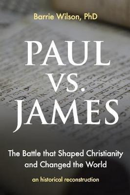 Libro Paul Vs James : The Battle That Shaped Christianity...