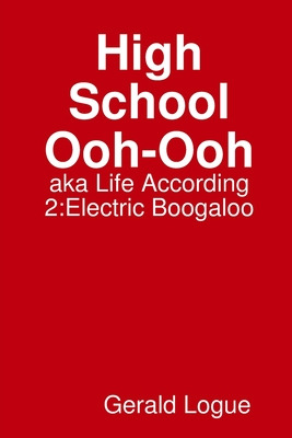 Libro High School Ooh-ooh, Aka Life According 2: Electric...