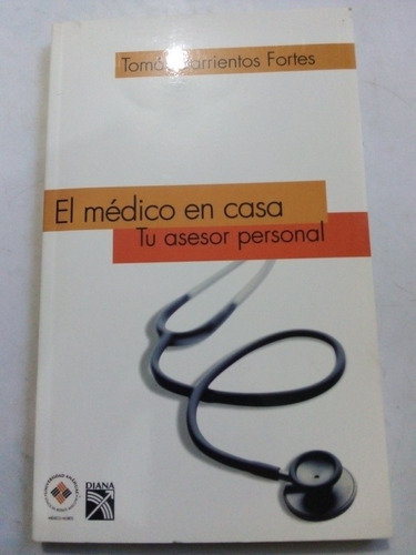 Libro Medicina Hogar El Médico En Casa Tomás Barrientos