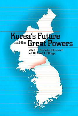 Libro Korea's Future And The Great Powers - Nicholas Eber...