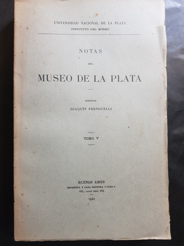 Notas Del Museo De La Plata. Joaquín Frenguelli. 51n 012