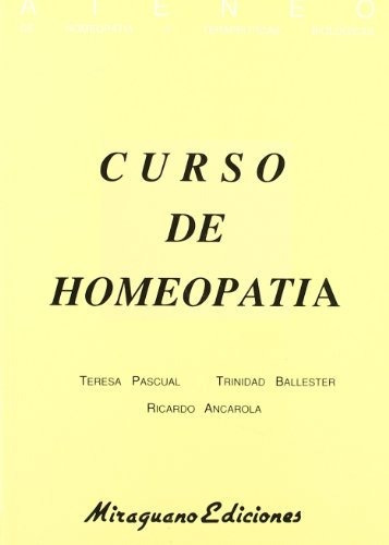 Curso De Homeopatãâa, De Ateneo De Homeopatía. Editorial Miraguano Ediciones, Tapa Blanda En Español