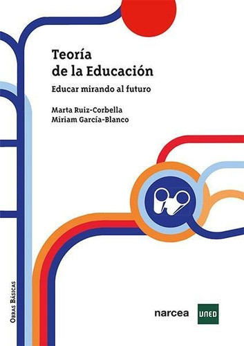 Libro: Teoría De La Educación. Ruiz-corbella, Marta/garcia-b