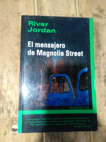 El Mensajero De Magnolia Street. River Jordan 