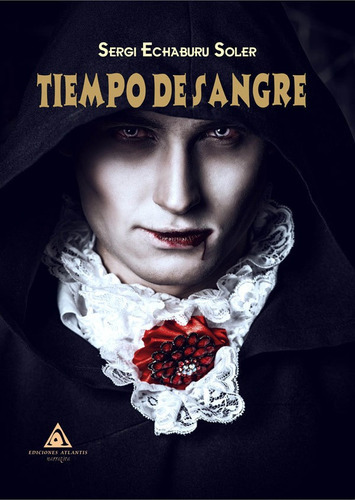 Tiempo De Sangre, De Sergiechaburu Soler. Editorial Atlantis, Tapa Blanda, Edición 1 En Español, 2018