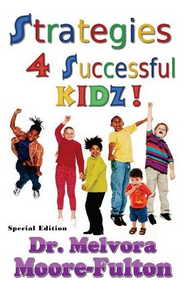 Libro Strategies 4 Successful Kidz: On Raising Healthy, H...