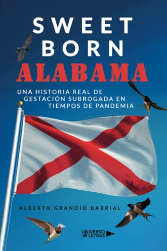 Sweet Born Alabama: Una Historia Real De Gestacion Subrogada
