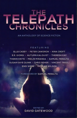 The Telepath Chronicles, De Peter Cawdron. Editorial Createspace, Tapa Blanda En Inglés