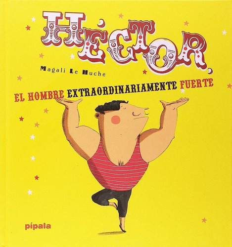 Héctor El Hombre Extraordinariamente Fuerte Libro Album