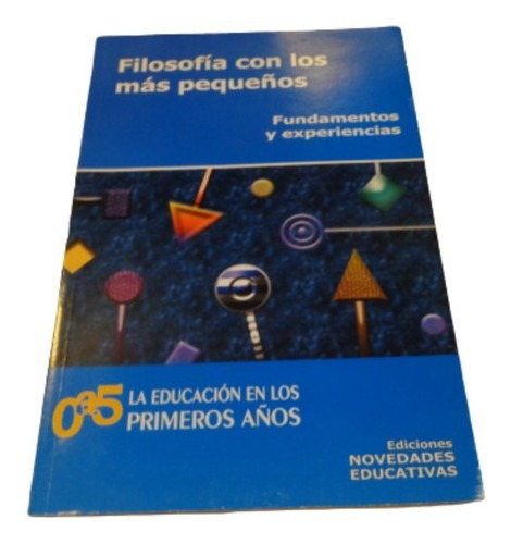 Filosofía Con Los Mas Pequeños. Fundamentos Y Experie&-.