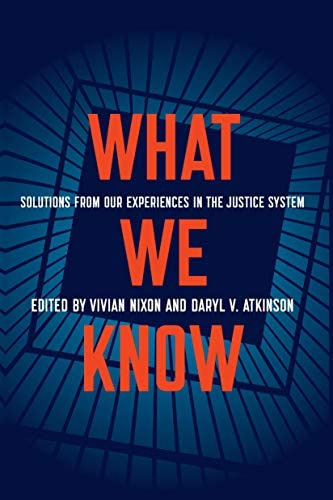 What We Know: Solutions From Our Experiences In The Justice System, De Nixon, Vivian. Editorial The New Press, Tapa Dura En Inglés