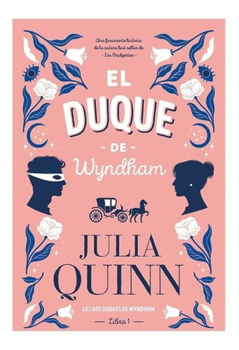 Duque De Wyndham, El - Julia Quinn