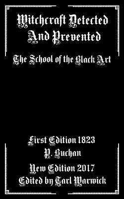 Libro Witchcraft Detected And Prevented : The School Of T...
