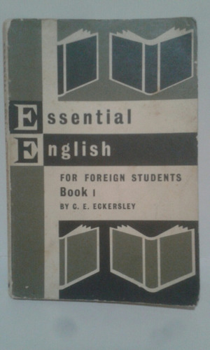 Essential English. Por C. E. Eckersley.