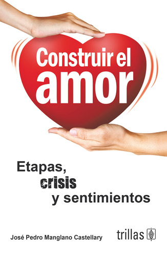 Construir El Amor Etapas Editorial Trillas