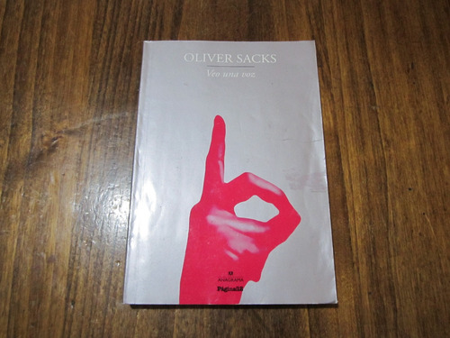 Veo Una Voz - Oliver Sacks - Ed: Anagrama