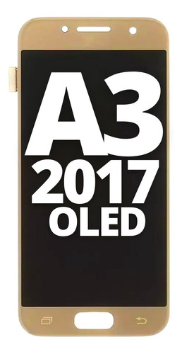 Modulo Para Samsung A3 2017 A320 Pantalla Display Oled Touch