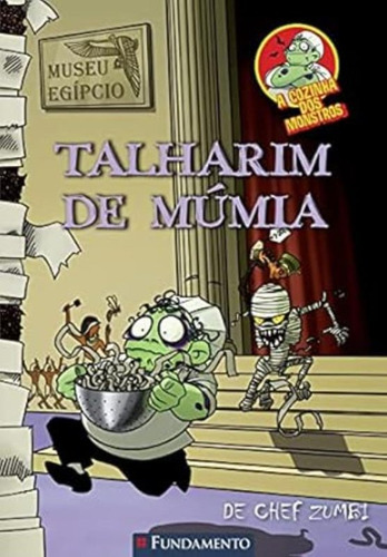 Martin Pinol - A Cozinha Dos Monstros: Talharim De Mumia - De Chef Zumbi (Usado)