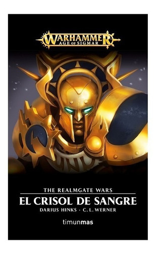 Warhammer Aos - The Realmgate Wars 03: El Crisol De Sangre