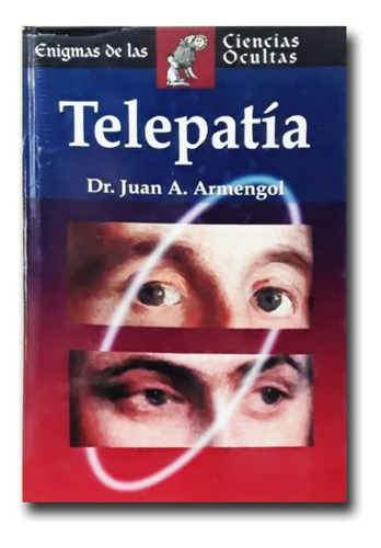 Telepatía Dr. Juan A. Armengol Libro Físico