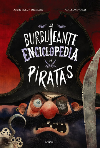 La Burbujeante Enciclopedia De Piratas, De Drillon, Anne-fleur. Editorial Anaya Infantil Y Juvenil, Tapa Dura En Español