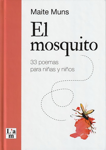 Libro: El Mosquito. Muns Cabot, Maria Teresa. L´art De La Me