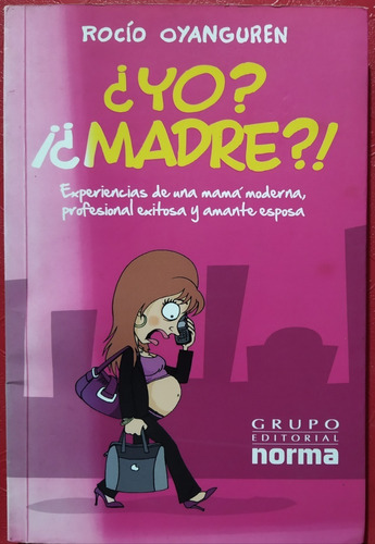 Yo? Madre?  Rocío Oyanguren