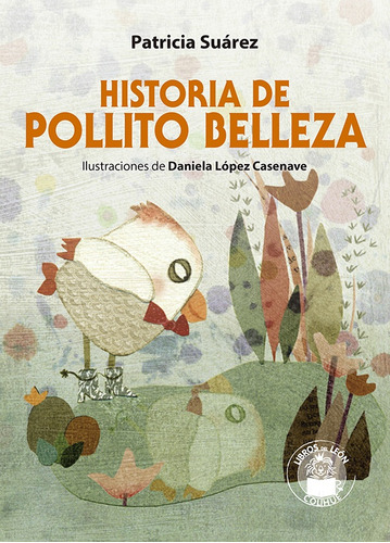 Historia De Pollito Belleza - Patricia Suárez