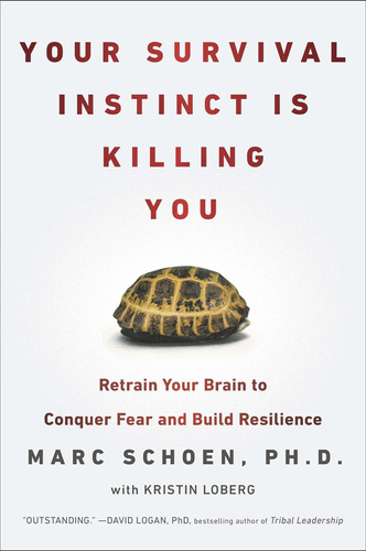 Libro: Your Survival Instinct Is Killing You: Retrain Your