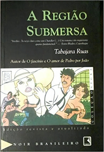 A Região Submersa, De Tabajara Ruas. Editora Record Em Português