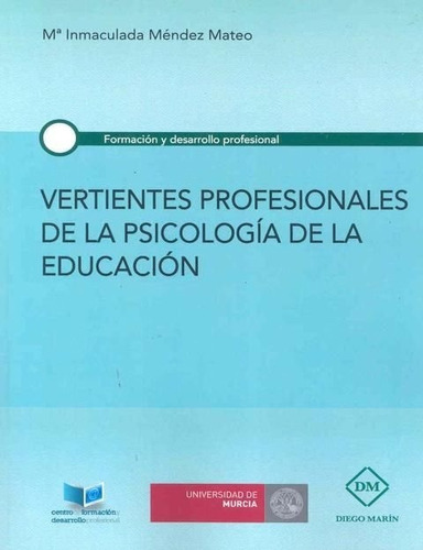 Vertientes Profesionales De La Psicologia De La Educacion...