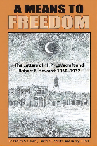 A Means To Freedom, De Robert E Howard. Editorial Hippocampus Press, Tapa Blanda En Inglés