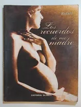 Comprar Los Recuerdos De Mi Madre - Rafael (libro) 