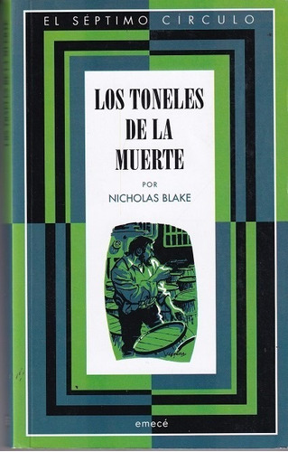 Nicholas Blake/ Los Toneles De La Muerte 7mo Círculo