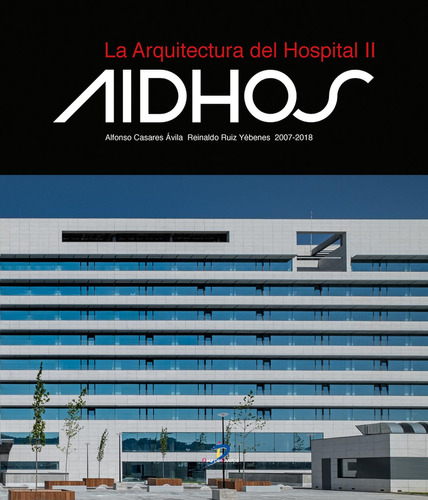La Arquitectura Del Hospital Ii, De Casares Avila, Alfonso; Ruiz Yebenes, Reinaldo. Editorial Diaz De Santos, Tapa Blanda En Español