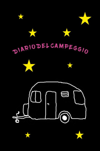 Libro: Diario Del Campeggio Con Disegni Di Roulotte E Stelle