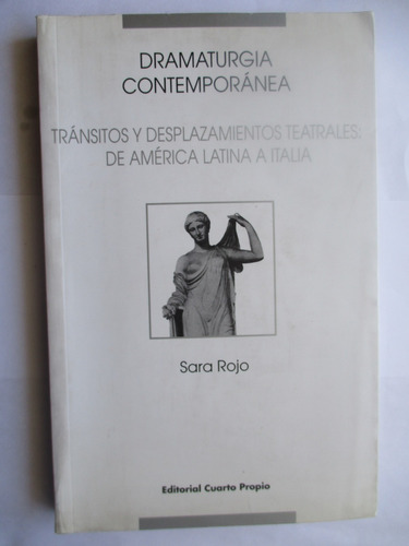 Dramaturgia Contemporánea: Tránsitos Y ... / Sara Rojo