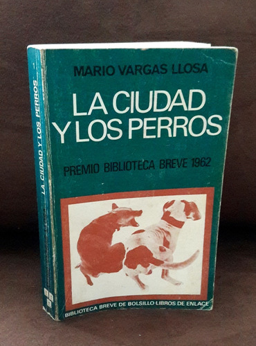 La Ciudad Y Los Perros Mario Vargas Llosa Novela 