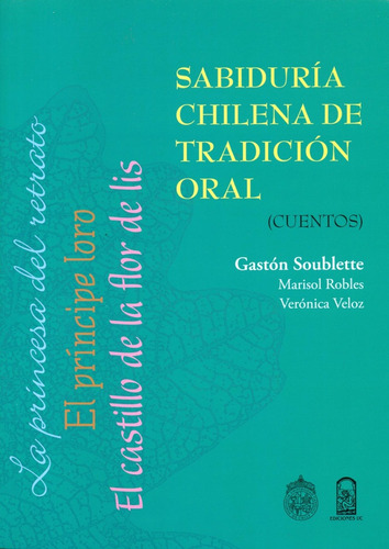 Sabiduría Chilena De Tradición Oral - Gastón Soublette